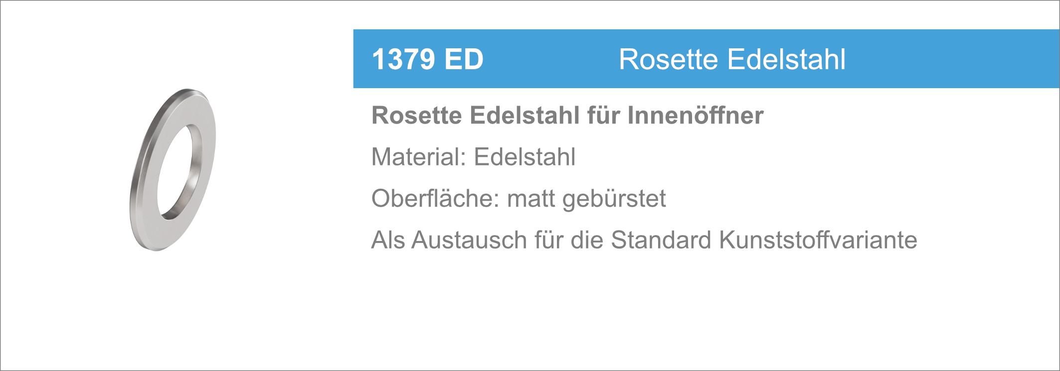 1379 ED Rosette Edelstahl